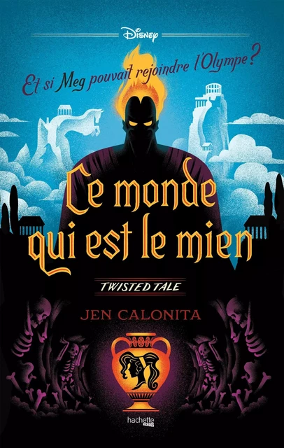 Twisted Tale - Ce monde qui est le mien - Jen Calonita - Hachette Heroes