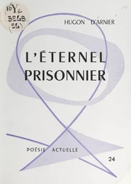 L'éternel prisonnier