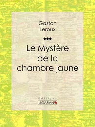 Le Mystère de la chambre jaune