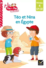 Téo et Nina CP CE1 Niveau 4 - Téo et Nina en Égypte