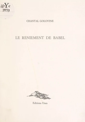 Le reniement de Babel - Chantal Golovine - FeniXX réédition numérique