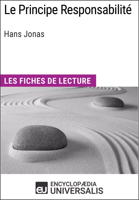 Le Principe Responsabilité d'Hans Jonas -  Encyclopaedia Universalis - Encyclopaedia Universalis