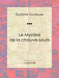 Le Mystère de la chauve-souris