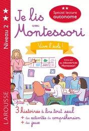 Je lis avec Montessori - niveau 2 - Vive l'école