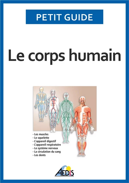 Le corps humain - Petit Guide - Aedis