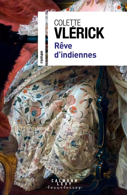 Rêve d'indiennes - Colette Vlérick - Calmann-Lévy