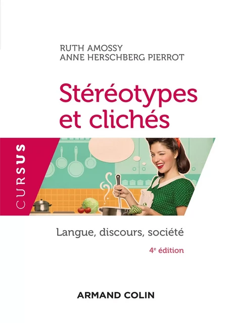 Stéréotypes et clichés - 4e éd. - Ruth Amossi, Anne Herschberg Pierrot - Armand Colin