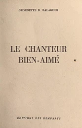 Le chanteur bien-aimé