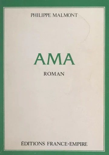 Ama - Philippe Malmont - FeniXX réédition numérique