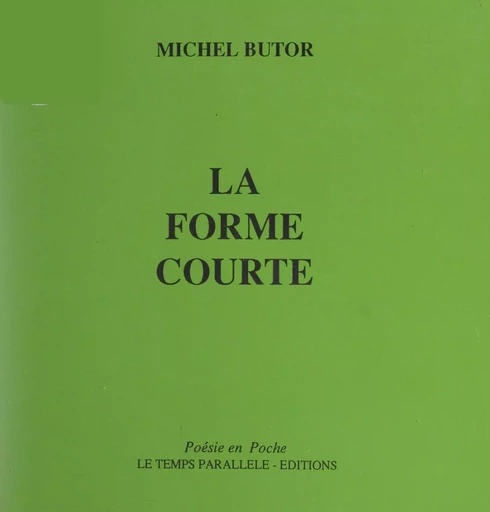 La forme courte - Michel Butor - FeniXX réédition numérique