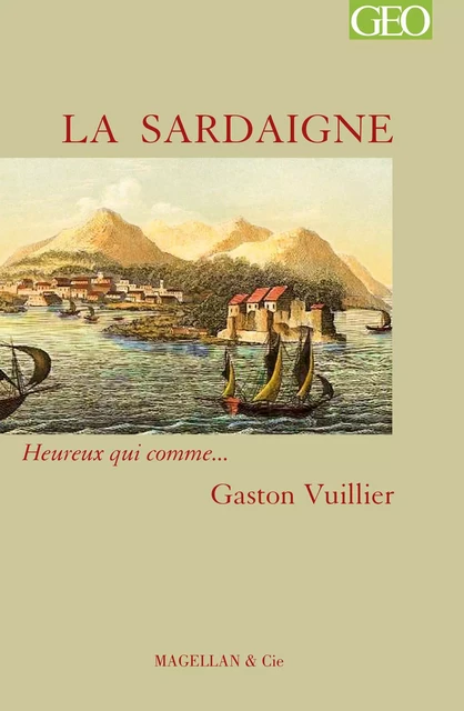 La Sardaigne - Gaston Vuillier - Magellan & Cie Éditions