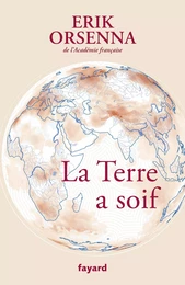 La Terre a soif