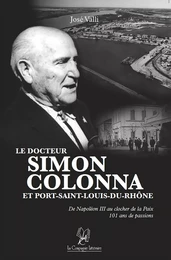 Le docteur Simon Colonna et Port-Saint-Louis-du-Rhône