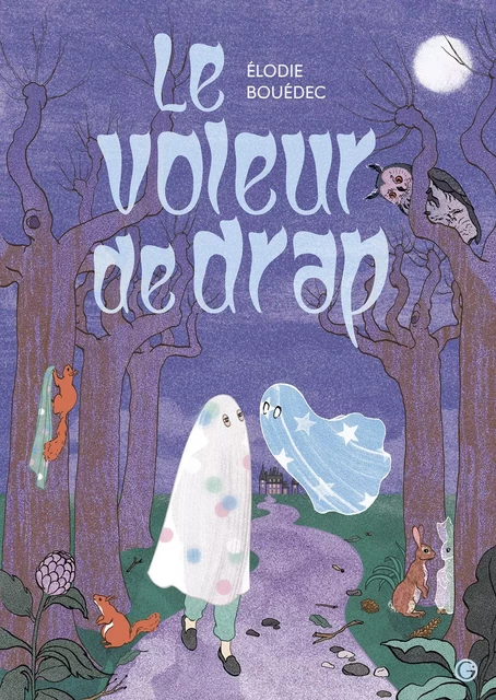 Le voleur de drap - Elodie Bouédec - Grasset Jeunesse