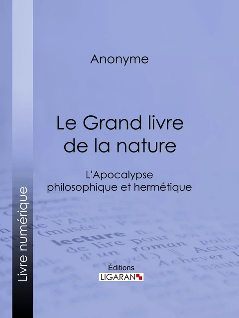 Le Grand livre de la nature -  Anonyme,  Ligaran - Ligaran