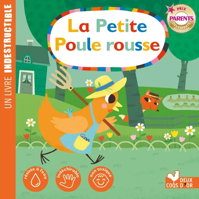 la petite poule rousse - livre Indestructible - Sophie de Mullenheim - Deux Coqs d'Or