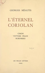 L'éternel Coriolan