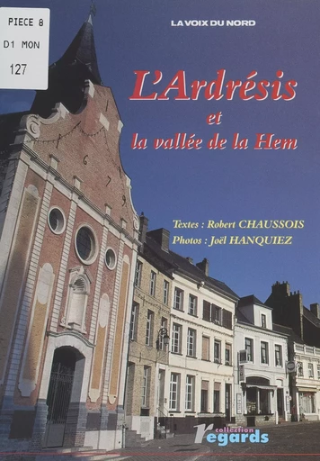 L'Ardrésis et la vallée de la Hem - Robert Chaussois - FeniXX réédition numérique