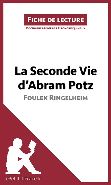 La Seconde Vie d'Abram Potz de Foulek Ringelheim (Fiche de lecture) -  lePetitLitteraire, Eléonore Quinaux - lePetitLitteraire.fr