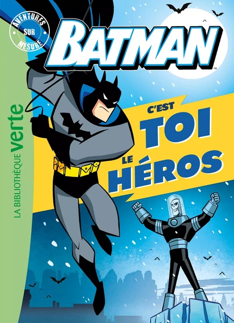 Batman - Aventures sur mesure XXL -  Warner Bros - Hachette Jeunesse