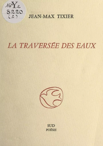 La traversée des eaux - Jean-Max Tixier - FeniXX réédition numérique