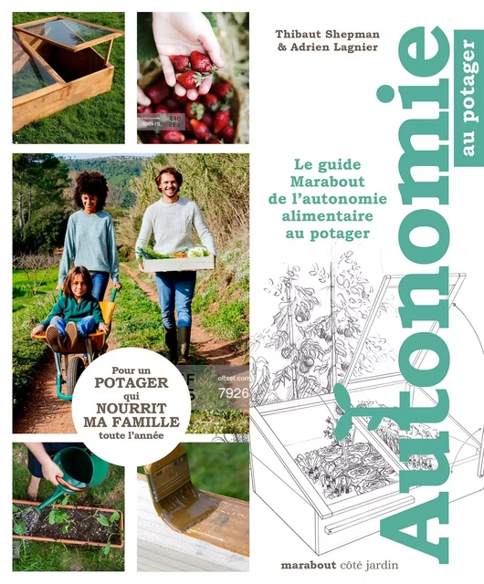 Le guide Marabout de l'autonomie au potager - Thibaut Schepman, Adrien LAGNIER - Marabout