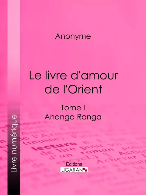 Le livre d'amour de l'Orient -  Anonyme,  Ligaran - Ligaran