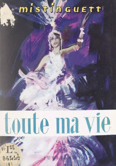 Toute ma vie -  Mistinguett - FeniXX réédition numérique