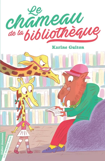 Le Chameau de la bibliothèque - Karine Guiton - Didier Jeunesse