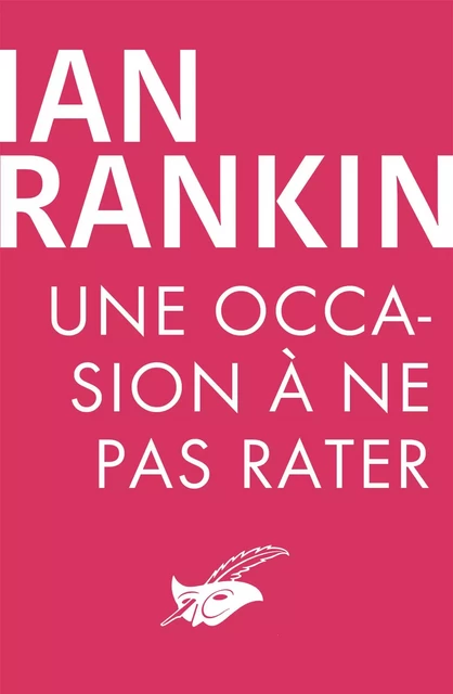 Une occasion à ne pas rater - Ian Rankin - Le Masque