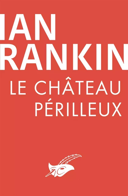 Le Château périlleux - Ian Rankin - Le Masque