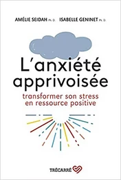 L'anxiété apprivoisée