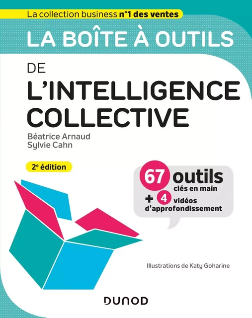 La boîte à outils de l'intelligence collective - 2e éd. - Béatrice Arnaud, Sylvie Cahn - Dunod