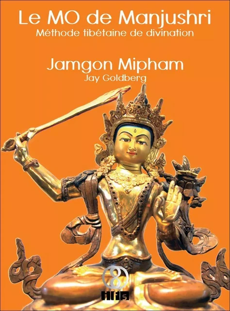 Le MO de Manjushri - Jamgon Mipham, Jay Goldberg - IFS