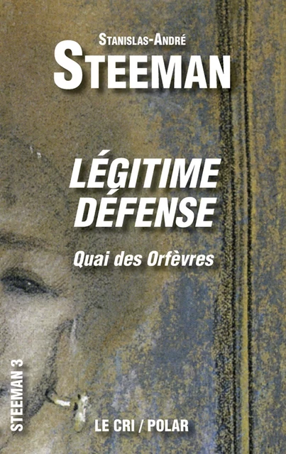 Légitime défense - Stanislas-André Steeman - Le Cri