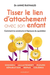 Tisser le lien d'attachement avec son enfant