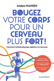 Bougez votre corps pour un cerveau plus fort