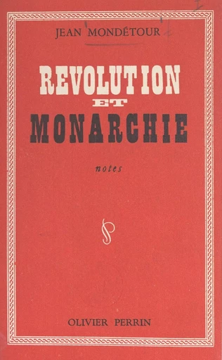 Révolution et monarchie - Jean Mondétour - FeniXX réédition numérique