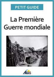 La Première Guerre mondiale