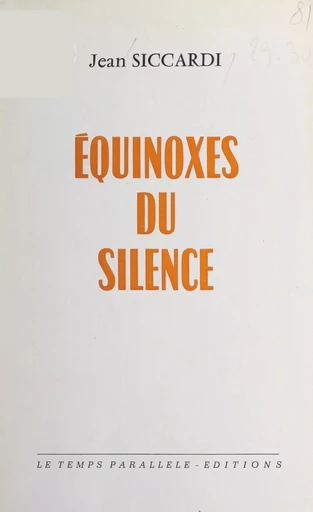 Équinoxes du silence - Jean Siccardi - FeniXX réédition numérique