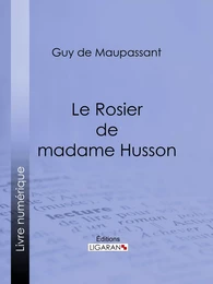 Le Rosier de madame Husson