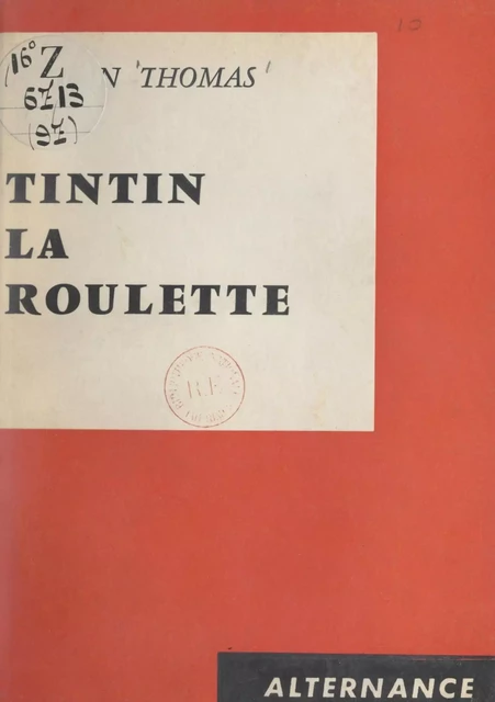 Tintin la roulette - Jean Thomas - FeniXX réédition numérique