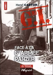 Le G.I. Face à la 6e armée Panzer