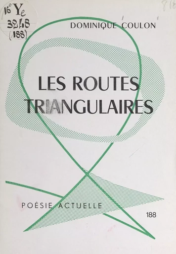 Les routes triangulaires - Dominique Coulon - FeniXX réédition numérique