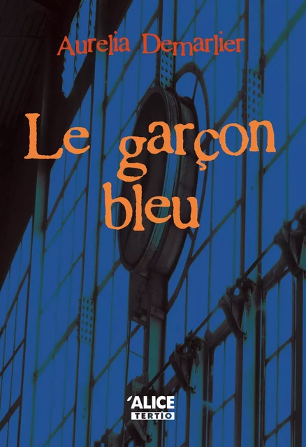 Le garçon bleu - Aurélia Demarlier - Alice Editions