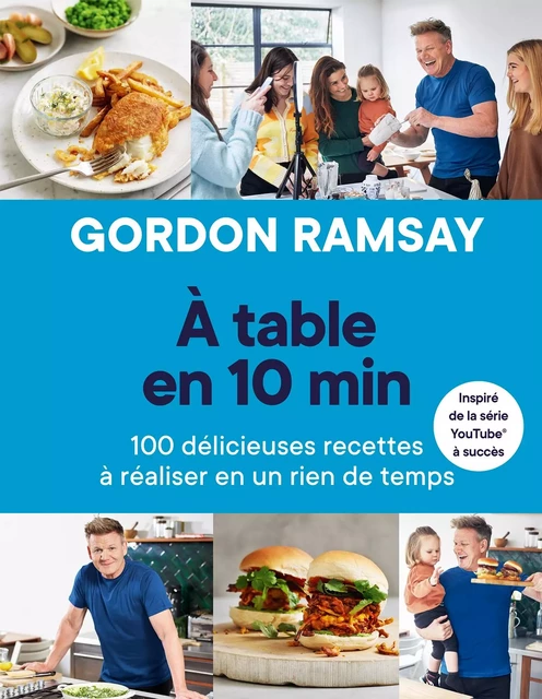 A table en 10 min - Gordon Ramsay - Hachette Pratique