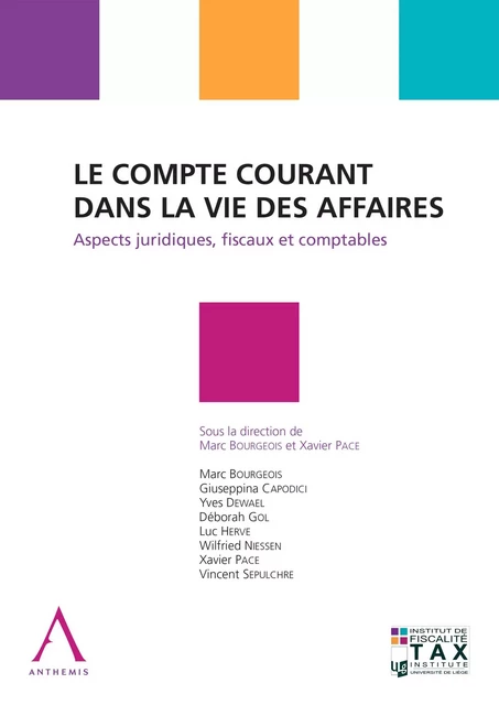 Le compte courant dans la vie des affaires - Marc Bourgeois (dir.), Xavier Pace (dir.),  Collectif - Anthemis