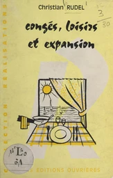 Congés, loisirs et expansion