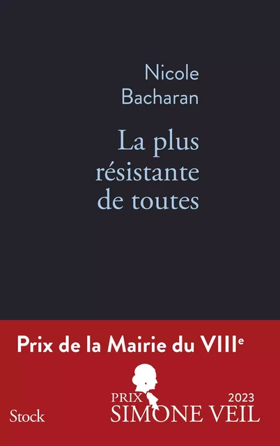 La plus résistante de toutes - Nicole Bacharan - Stock