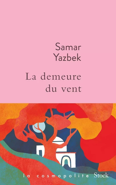 La demeure du vent - Samar Yazbek - Stock